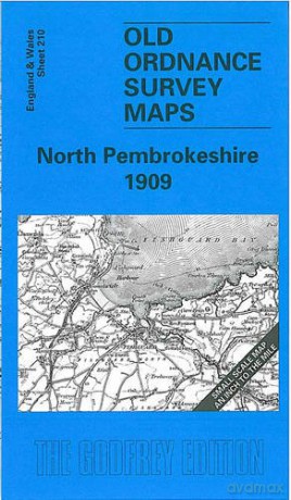 North Pembrokeshire 1909: One Inch Map 210 (Old O.S. Maps of England and Wales) - Dillwyn Miles [KSIĄŻKA]