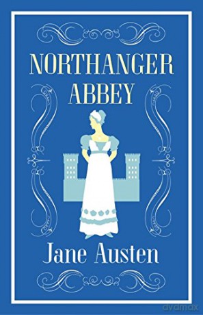 Northanger Abbey (Alma Classics Evergreens) - Jane Austen [KSIĄŻKA]