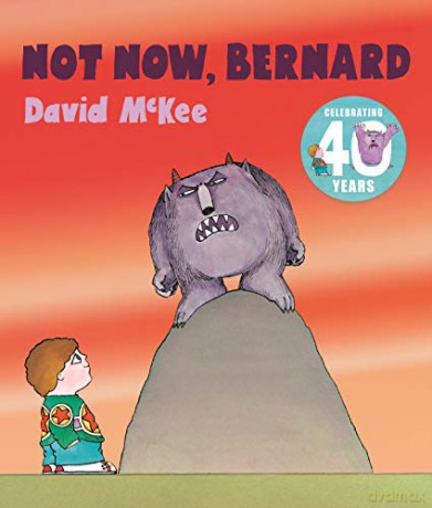 Not Now, Bernard - David McKee [KSIĄŻKA]
