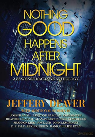 Nothing Good Happens After Midnight: A Suspense Magazine Anthology - Jeffery Deaver [KSIĄŻKA]