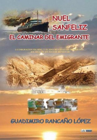 NUEL SANFELIZ - EL CAMINAR DEL EMIGRANTE - GUADIMIRO RANCANO LOPEZ [KSIĄŻKA]