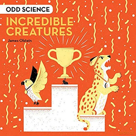 Odd Science - Incredible Creatures - James Olstein [KSIĄŻKA]