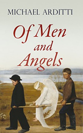Of Men and Angels - Michael Arditti [KSIĄŻKA]