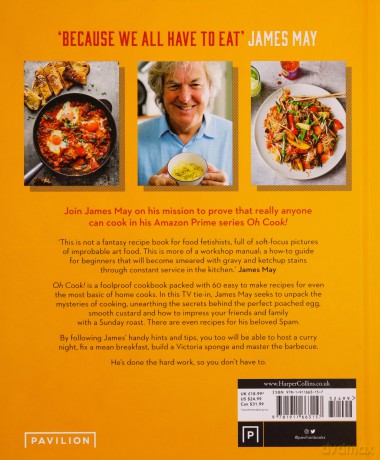 Oh Cook!: 60 easy recipes that any idiot can make - James May [KSIĄŻKA]