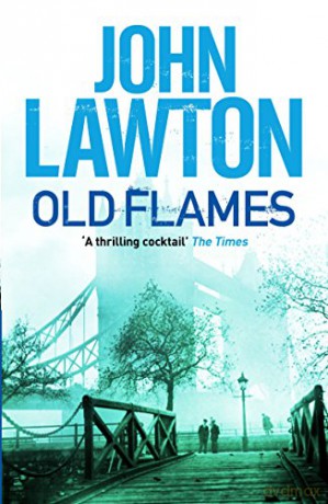Old Flames (Inspector Troy series) - John Lawton [KSIĄŻKA]