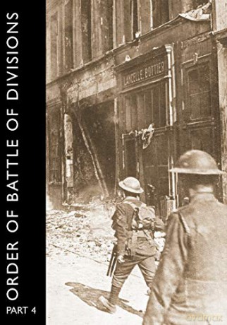 Order of Battle of Divisions, Part 4: The Army Council, Ghqs, Armies and Corps, Including Tank Corps. - Major A. F. Becke [KSIĄŻKA]
