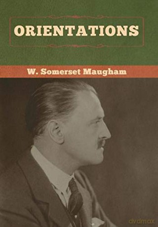 Orientations - W. Somerset Maugham [KSIĄŻKA]