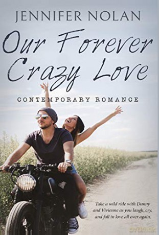Our Forever Crazy Love: Contemporary Romance - Jennifer Nolan [KSIĄŻKA]
