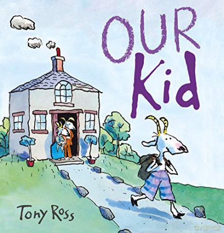 Our Kid - Tony Ross [KSIĄŻKA]