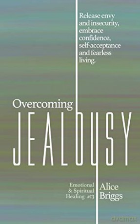 Overcoming Jealousy - Alice Briggs [KSIĄŻKA]