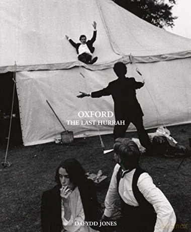 Oxford: The Last Hurrah - Dafydd Jones [KSIĄŻKA]