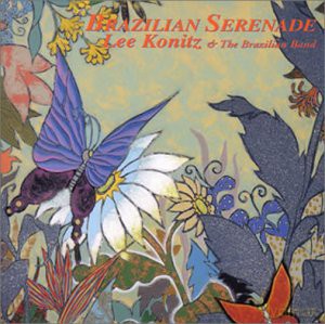 Lee Konitz: Brazilian Serenade [CD]