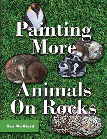 Painting More Animals on Rocks (Latest Edition) - Lin Wellford [KSIĄŻKA]