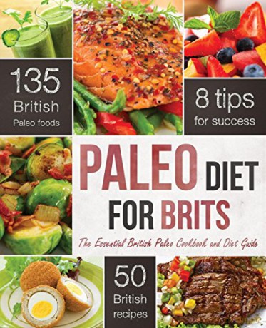 Paleo Diet for Brits: The Essential British Paleo Cookbook and Diet Guide - Rockridge Press [KSIĄŻKA]