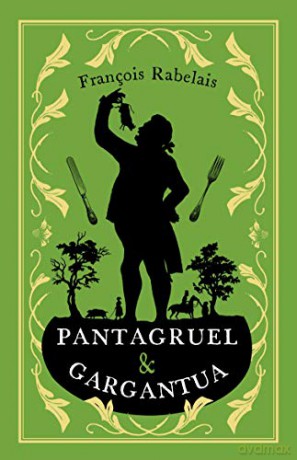 Pantagruel and Gargantua (Alma Classics Evergreens) - Francois Rabelais [KSIĄŻKA]