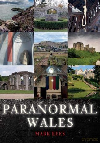 Paranormal Wales - Mark Rees [KSIĄŻKA]
