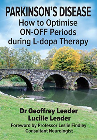 Parkinson's Disease: How to Optimise ON-OFF Periods during L-dopa Therapy - Geoffrey Leader [KSIĄŻKA]