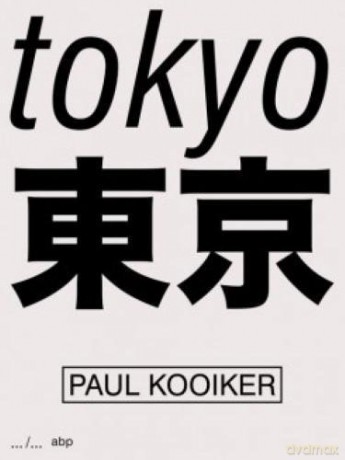 Paul Kooiker - Tokyo - Kooiker [KSIĄŻKA]
