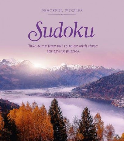 Peaceful Puzzles Sudoku: Take Some Time Out to Relax with These Satisfying Puzzles - Eric Saunders [KSIĄŻKA]