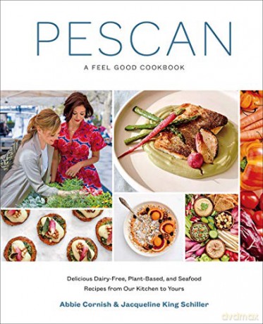 Pescan: A Feel Good Cookbook - Abbie Cornish [KSIĄŻKA]