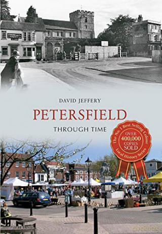 Petersfield Through Time - David Jeffery [KSIĄŻKA]