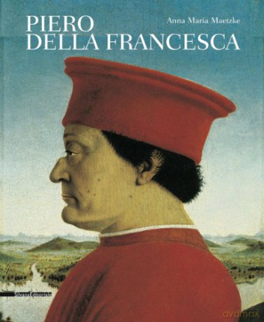 Piero della Francesca - Anna Maria Maetzke [KSIĄŻKA]