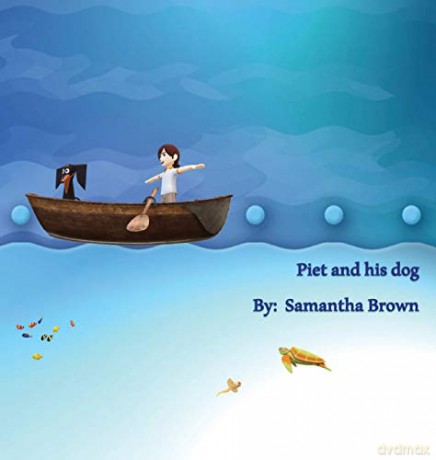 Piet and his dog - Samantha Brown [KSIĄŻKA]