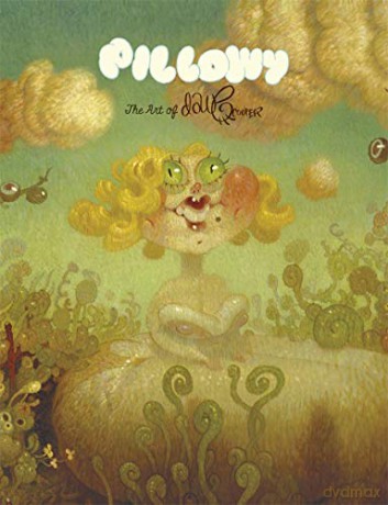 Pillowy: The Art of Dave Cooper (MONOGRAPHIES D'ARTISTES) - Dave Cooper [KSIĄŻKA]