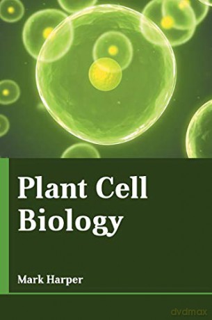 Plant Cell Biology - Mark Harper [KSIĄŻKA]