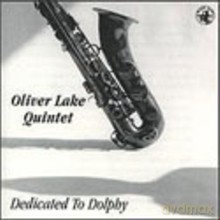 Oliver Lake Quintet: Dedicated to Dolphy [CD]