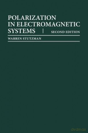 Polarization in Electromagnetic Systems - Warren L Stutzman [KSIĄŻKA]