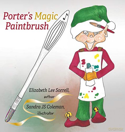 Porter's Magic Paintbrush (3) (Faceless Nutcracker) - Elizabeth Lee Sorrell [KSIĄŻKA]