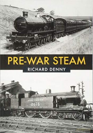 Pre-War Steam - Richard Denny [KSIĄŻKA]