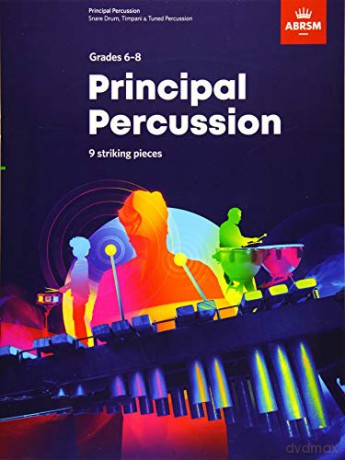 Principal Percussion Grades 6-8: 9 Striking Pieces. from 2020 - Various [KSIĄŻKA]