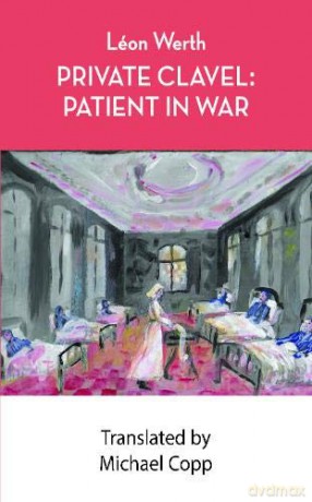 Private Clavel: Patient in War - Léon Werth [KSIĄŻKA]