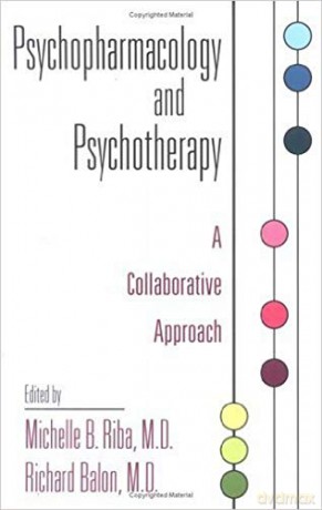 Psychopharmacology and Psychotherapy: A Collaborative Approach - Michelle B. Riba [KSIĄŻKA]