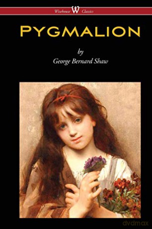 Pygmalion (Wisehouse Classics Edition) - George Bernard Shaw [KSIĄŻKA]