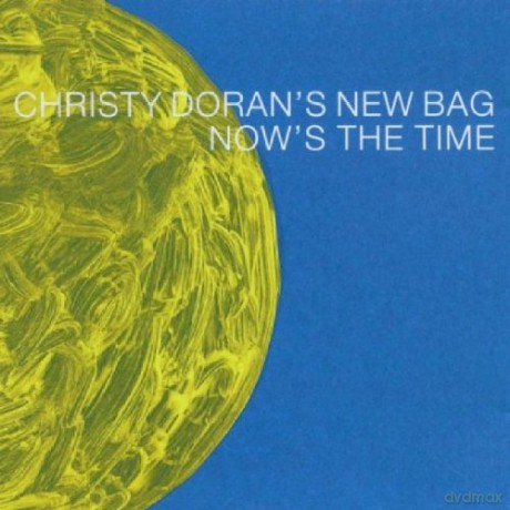 Christy Doran's New Bag: Now's The Time [CD]