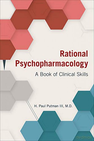 Rational Psychopharmacology: A Book of Clinical Skills - H. Paul III M.D. Putman [KSIĄŻKA]