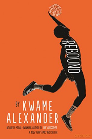 Rebound - Kwame Alexander [KSIĄŻKA]
