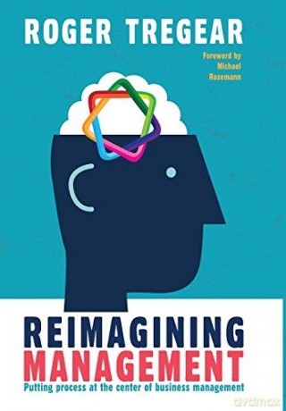 Reimagining Management - Roger Tregear [KSIĄŻKA]