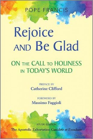 Rejoice and Be Glad: On the Call to Holiness in Today's World - Study Edition - Pope Francis [KSIĄŻKA]