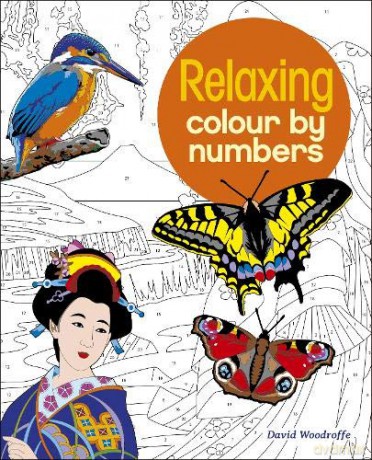 Relaxing Colour by Numbers - David Woodroffe [KSIĄŻKA]