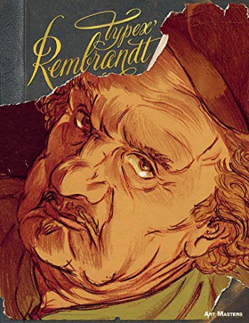 Rembrandt: Art Masters Series - Typex [KSIĄŻKA]