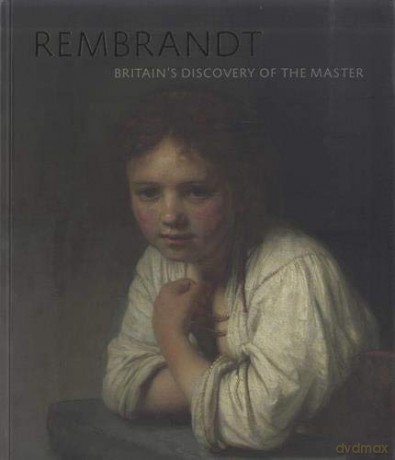 Rembrandt: Britain's Discovery of the Master - Christian Tico Seifert [KSIĄŻKA]