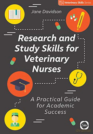 Research and Study Skills for Veterinary Nurses (Veterinary Skills Series): A Practical Guide for Academic Success - Jane Davidson [KSIĄŻKA]