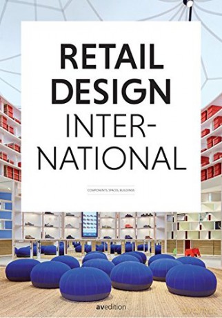 Retail Design International Vol 1: Components, Spaces, Buildings - Jons Messedat [KSIĄŻKA]