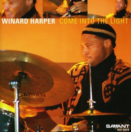 Winard Harper: Come Into the Light [CD]