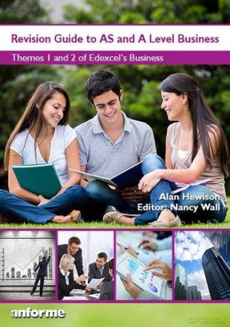 Revision Guide AS and A Level Business: Themes 1 and 2 of Edexcel's Business - Alan Hewison [KSIĄŻKA]