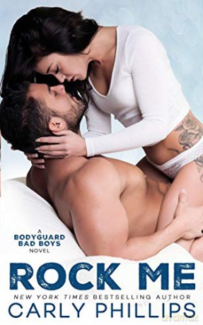 Rock Me: 1 (Bodyguard Bad Boys) - Carly Phillips [KSIĄŻKA]